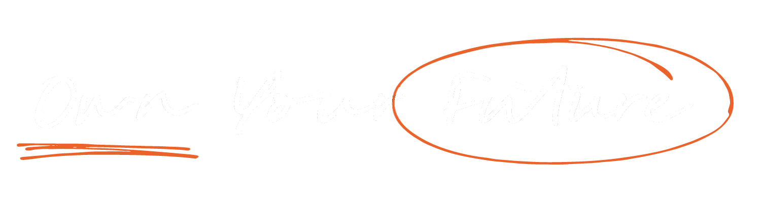 Own Your Future